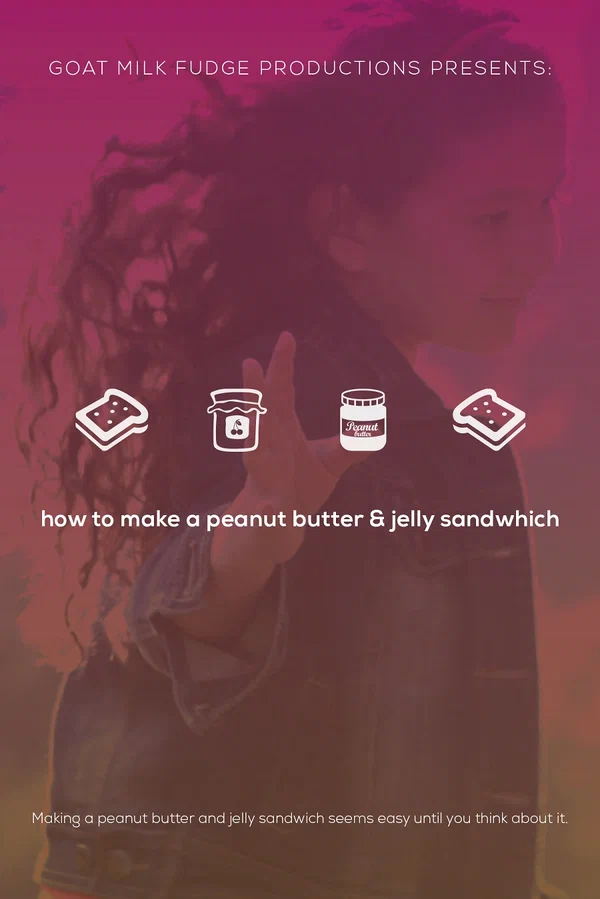 Постер: How to Make a Peanut Butter and Jelly Sandwich