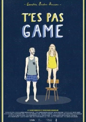 Постер: T'es pas game
