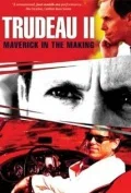 Постер: Trudeau II: Maverick in the Making