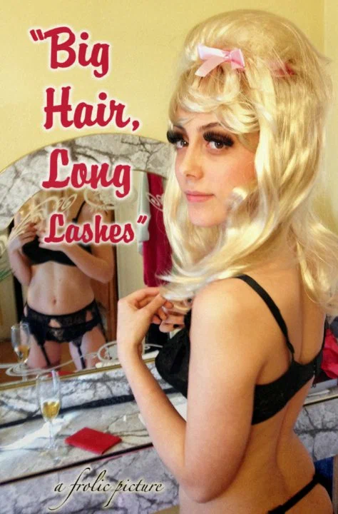 Постер: Big Hair, Long Lashes