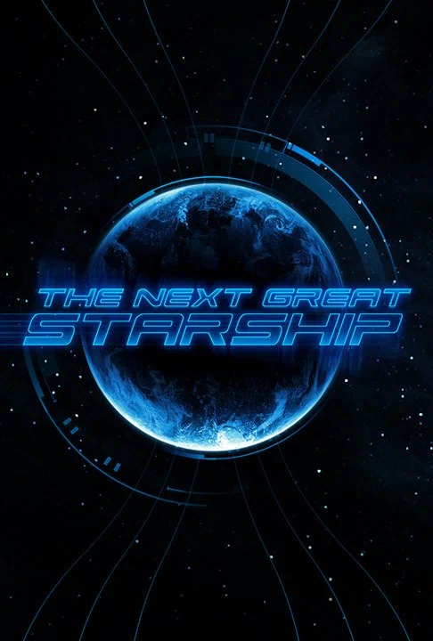 Постер: The Next Great Starship