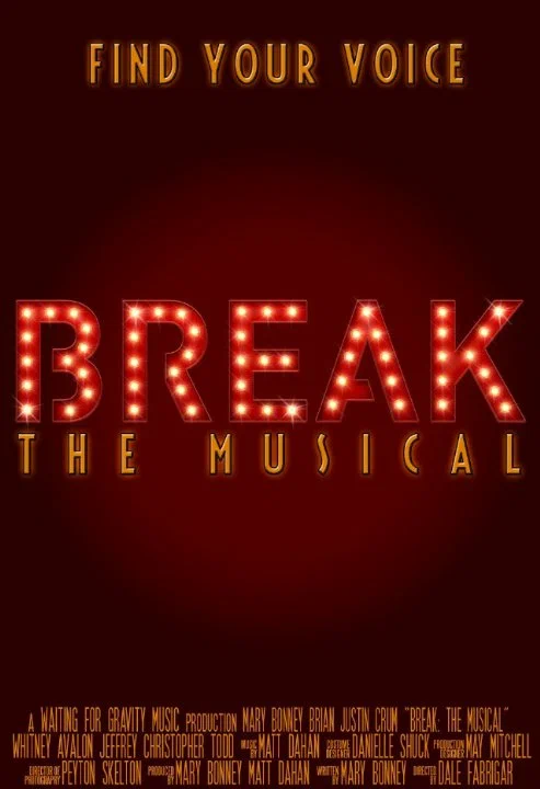 Постер: Break: The Musical