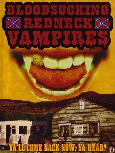 Постер: Bloodsucking Redneck Vampires