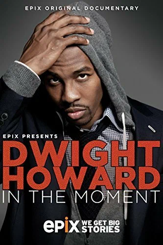 Постер: Dwight Howard: In the Moment
