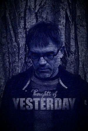 Постер: Thoughts of Yesterday