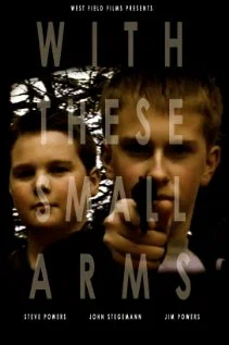 Постер: With These Small Arms