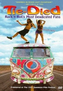 Постер: Tie-died: Rock 'n Roll's Most Deadicated Fans