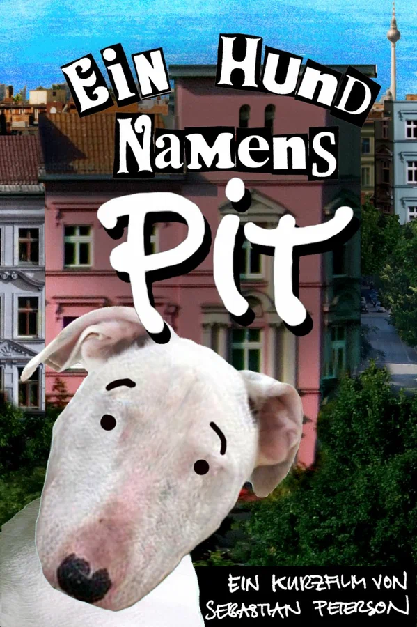 Постер: Ein Hund Namens Pit