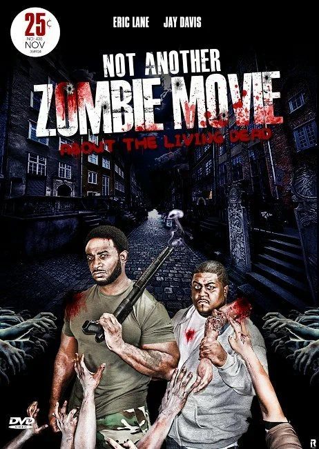 Постер: Not Another Zombie Movie....About the Living Dead