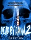 Постер: Dead by Dawn 2 - the Return
