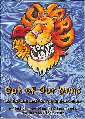 Постер: Out of Our Dens: The Richard and the Young Lions Story