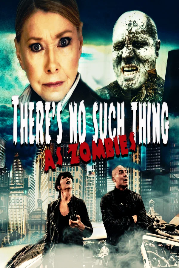 Постер: There's No Such Thing as Zombies