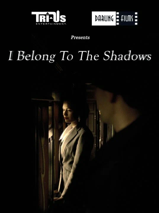 Постер: I Belong to the Shadows