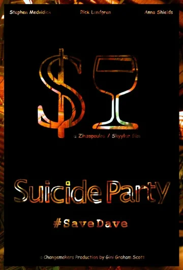 Постер: Suicide Party #SaveDave