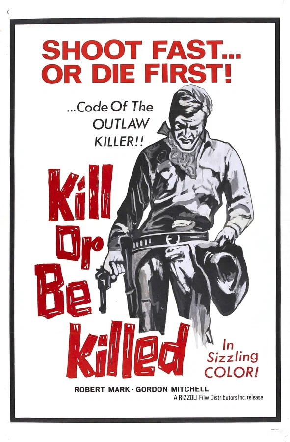 Постер: Убей или умри