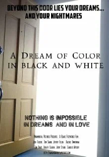 Постер: A Dream of Color in Black and White