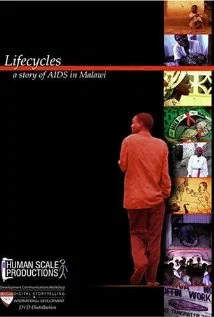 Постер: Lifecycles: A Story of AIDS in Malawi