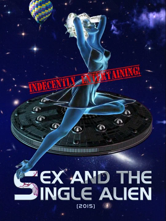Постер: Sex and the Single Alien