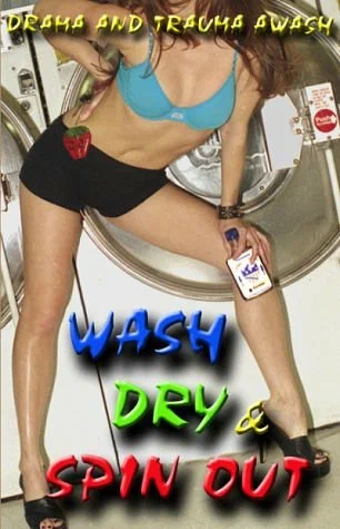 Постер: Wash Dry and Spin Out