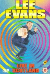 Постер: Lee Evans: Live in Scotland