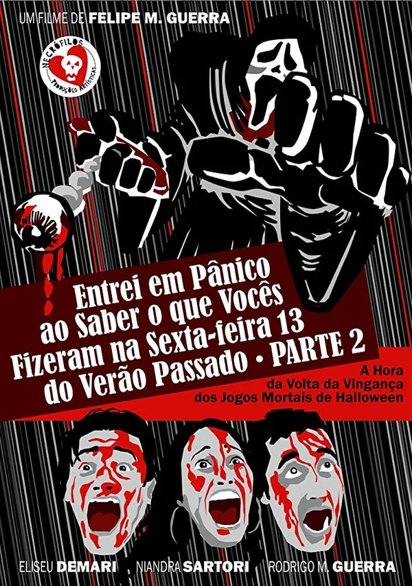 Постер: Entrei em Pânico ao Saber o que Vocês Fizeram na Sexta-feira 13 do Verão Passado Parte 2 - A Hora da Volta da Vingança dos Jogos Mortais de Halloween