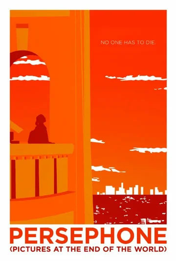 Постер: Persephone: Pictures at the End of the World