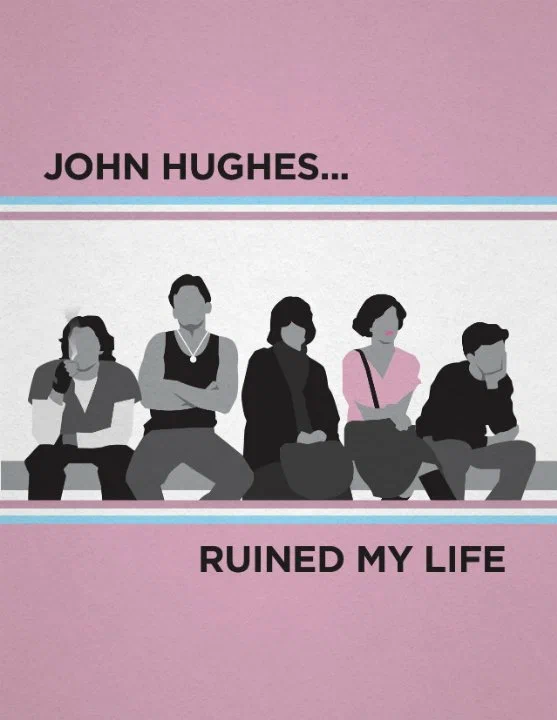 Постер: John Hughes Ruined My Life