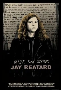 Постер: Better Than Something: Jay Reatard