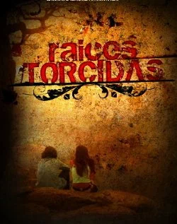 Постер: Raices torcidas