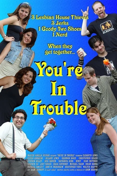 Постер: You're in Trouble