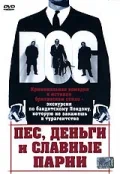 Постер: Пес, деньги и славные парни