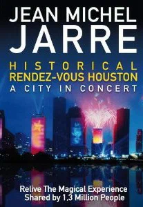 Постер: Jean-Michel Jarre - Rendez-Vous Houston, A City In Concert
