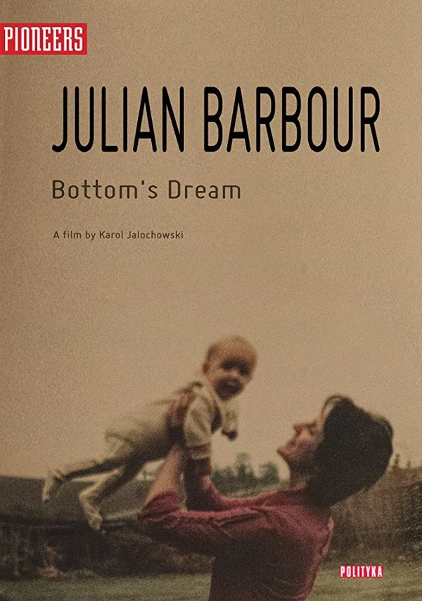 Постер: Julian Barbour: Bottom's Dream
