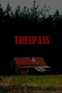 Постер: Trespass