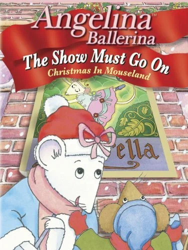 Постер: Angelina Ballerina: The Show Must Go On