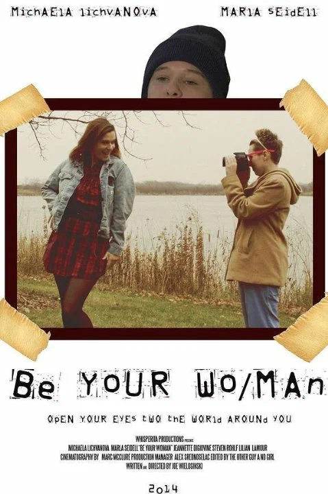 Постер: Be Your Wo/Man