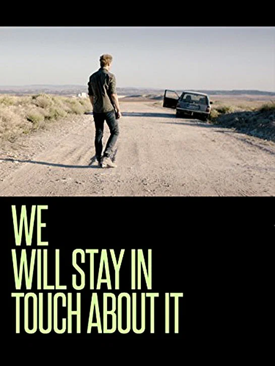 Постер: We Will Stay in Touch about It