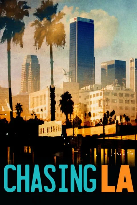 Постер: Chasing LA