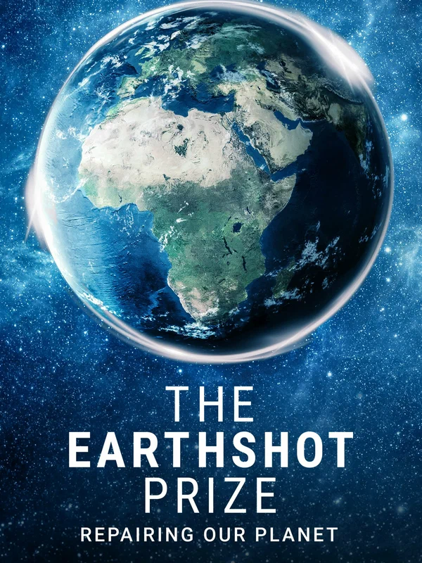 Постер: The Earthshot Prize: Repairing Our Planet