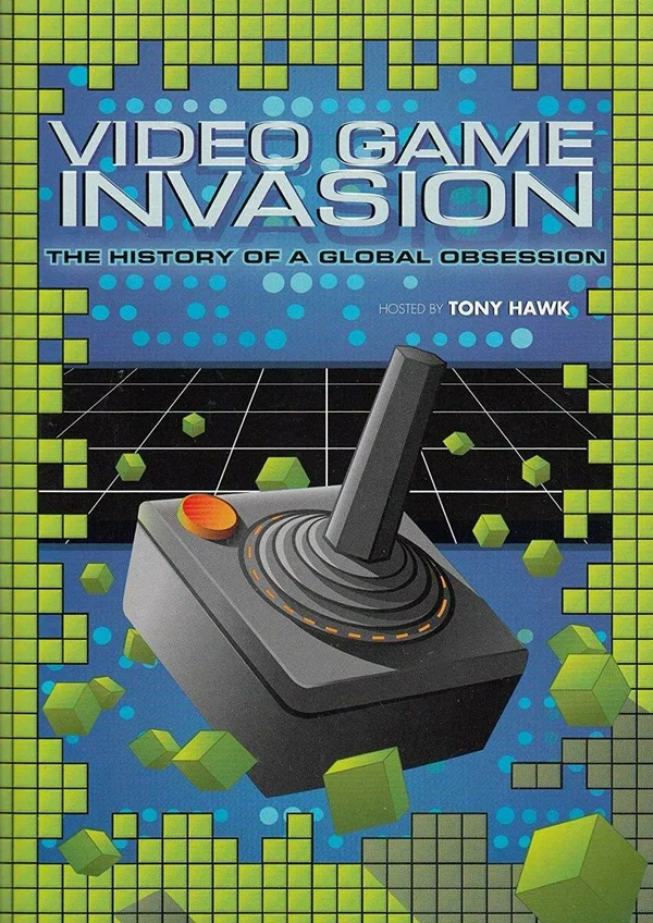 Постер: Video Game Invasion: The History of a Global Obsession