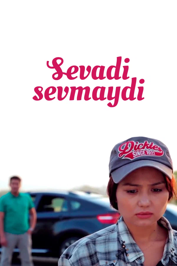 Постер: Sevadi sevmaydi