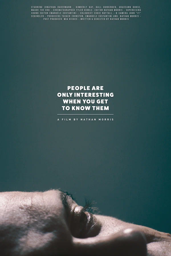 Постер: People Are Only Interesting When You Get To Know Them