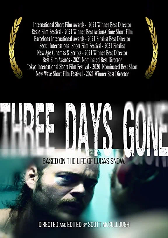 Постер: Three Days Gone: Based on the Life of Lucas Snow