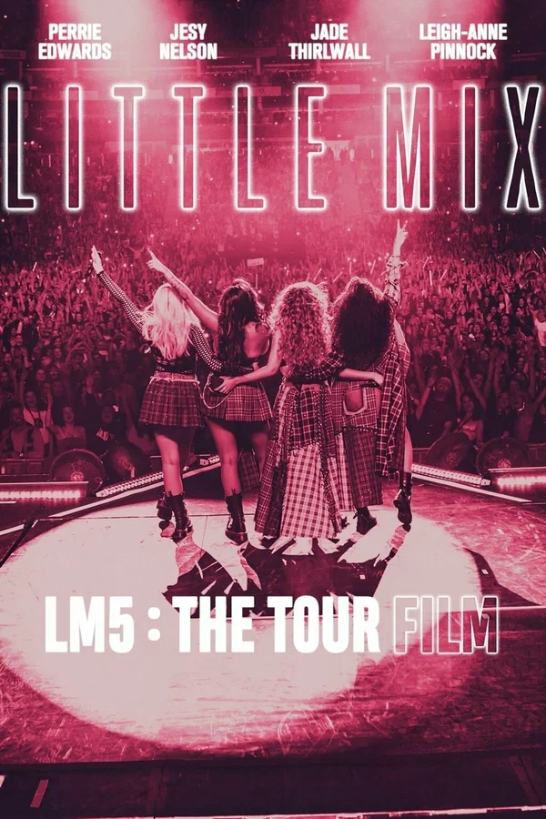 Постер: Little Mix: LM5: The Tour Film
