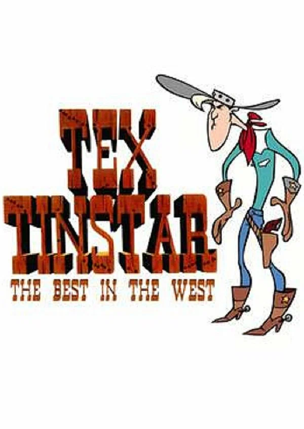Постер: Tex Tinstar: The Best in the West