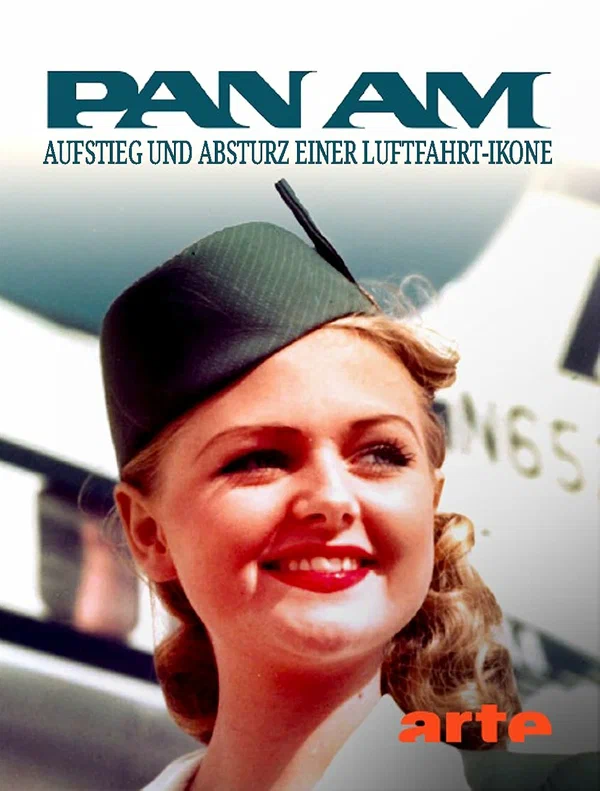 Постер: Pan Am - Aufstieg und Absturz einer Luftfahrt-Ikone