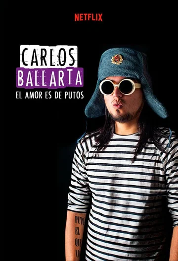 Постер: Carlos Ballarta: El amor es de putos