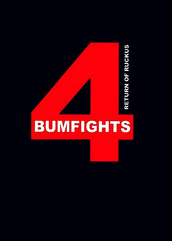 Постер: Bumfights 4: Return of Ruckus