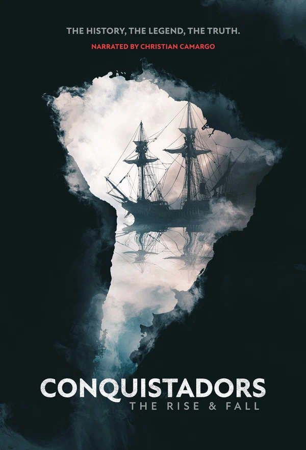 Постер: Conquistadors: The Rise and Fall