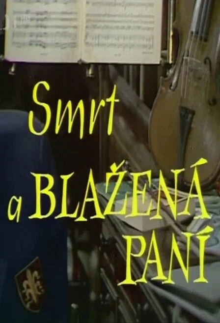 Постер: Smrt a Blažená paní